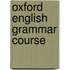 Oxford English Grammar Course