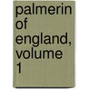 Palmerin Of England, Volume 1 door Robert Southey