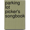 Parking Lot Picker's Songbook door Dix Bruce