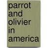 Parrot And Olivier In America by Peter Stafford Carey