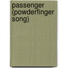 Passenger (Powderfinger Song) by Ronald Cohn
