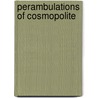 Perambulations Of Cosmopolite by Lorenzo Dow
