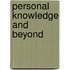 Personal Knowledge and beyond