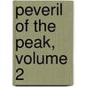Peveril of the Peak, Volume 2 door Professor Walter Scott