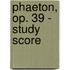 Phaeton, Op. 39 - Study Score