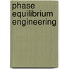 Phase Equilibrium Engineering door Selva Pereda