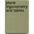Plane Trigonometry And Tables