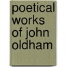 Poetical Works Of John Oldham by Robert Bell