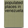 Populated Places in Venezuela door Source Wikipedia