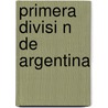 Primera Divisi N de Argentina by Fuente Wikipedia