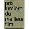 Prix Lumiere Du Meilleur Film door Source Wikipedia