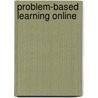 Problem-Based Learning Online by Kay Wilkie
