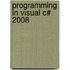 Programming in Visual C# 2008