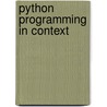 Python Programming In Context by David L. Ranum