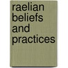 Raelian Beliefs and Practices by Ronald Cohn