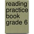 Reading Practice Book Grade 6