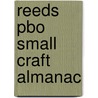 Reeds Pbo Small Craft Almanac door Rob Buttress