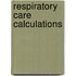 Respiratory Care Calculations