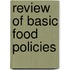 Review of Basic Food Policies