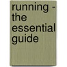 Running - The Essential Guide by Steve Sisson