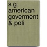 S G American Goverment & Poli door Schmidt