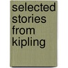 Selected Stories from Kipling by William Lyon Phelps