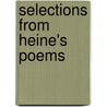 Selections From Heine's Poems by Horatio Stevens White