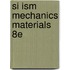 Si Ism Mechanics Materials 8e
