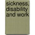 Sickness, Disability And Work