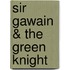 Sir Gawain & the Green Knight