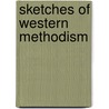 Sketches of Western Methodism door James Bradley Finley