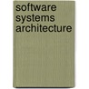 Software Systems Architecture door Nick Rozanski
