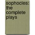 Sophocles: The Complete Plays