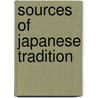 Sources Of Japanese Tradition door Wt De Bary
