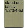 Stand Out Bas Lvl 1/2/3/4-Tst door Sabbagh-Johnson