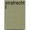 Strafrecht F door Holger Nimtz
