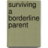 Surviving A Borderline Parent
