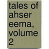 Tales Of Ahser Eema, Volume 2 by Robert Stewart