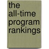 The All-Time Program Rankings by Gregory D. R. Dayton