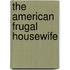 The American Frugal Housewife
