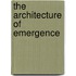 The Architecture of Emergence