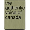 The Authentic Voice of Canada door R.B. Bennett