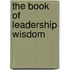 The Book Of Leadership Wisdom