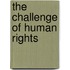 The Challenge of Human Rights