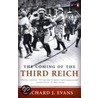 The Coming of the Third Reich door Richard J. Evans