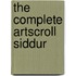 The Complete Artscroll Siddur