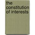The Constitution Of Interests