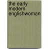 The Early Modern Englishwoman door Susanna Bell