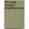 The Early Modern Englishwoman by Elizabeth Russell