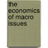 The Economics of Macro Issues